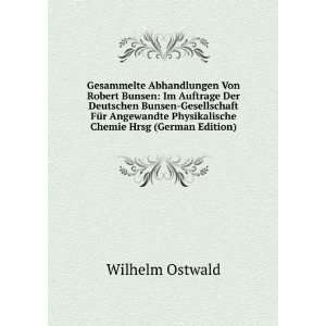   Physikalische Chemie Hrsg (German Edition) Wilhelm Ostwald Books