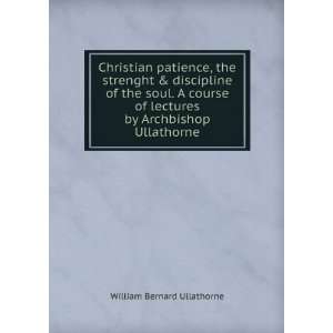  Christian patience, the strenght & discipline of the soul 
