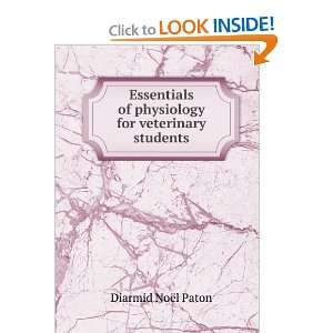   of physiology for veterinary students Diarmid NoÃ«l Paton Books