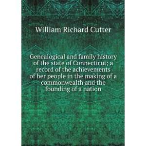 Genealogical and family history of the state of Connecticut; a record 