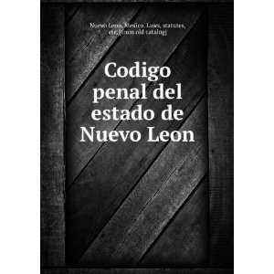  Codigo penal del estado de Nuevo Leon Mexico. Laws 