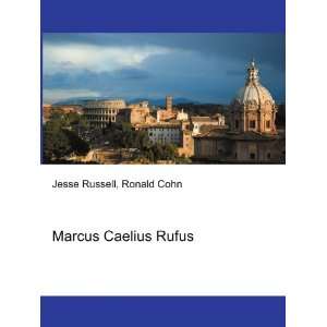 Marcus Caelius Rufus Ronald Cohn Jesse Russell Books