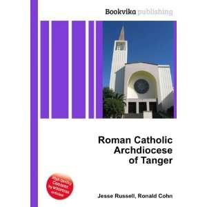 Roman Catholic Archdiocese of Tanger Ronald Cohn Jesse Russell 