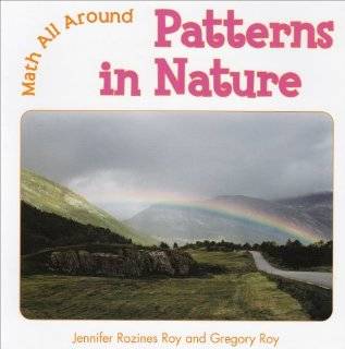 Patterns in Nature (Math All Around) by Jennifer Rozines Roy