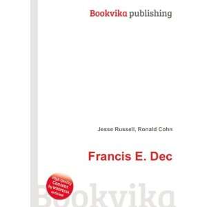  Francis E. Dec Ronald Cohn Jesse Russell Books