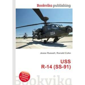 USS R 14 (SS 91) Ronald Cohn Jesse Russell  Books
