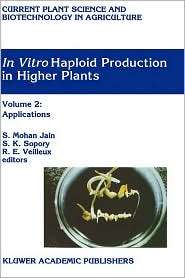 In vitro Haploid Production in Higher Plants Volume 4 Cereals 