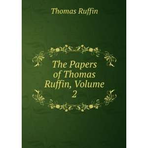   The Papers of Thomas Ruffin, Volume 2 Thomas Ruffin Books