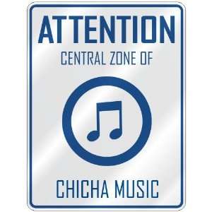    CENTRAL ZONE OF CHICHA  PARKING SIGN MUSIC