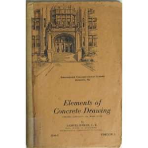  Elements of Concrete Drawing (2146 2) Samuel Baker Books