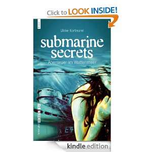 Submarine Secrets. Abenteuer im Wattenmeer (German Edition) Ulrike 