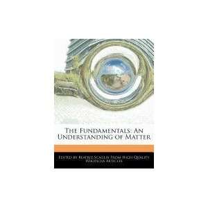    An Understanding of Matter (9781241719869) Beatriz Scaglia Books