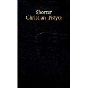  Shorter Christian Prayer [Leather Bound] none Books