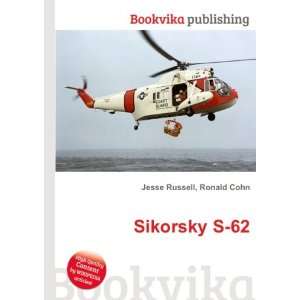  Sikorsky S 62 Ronald Cohn Jesse Russell Books