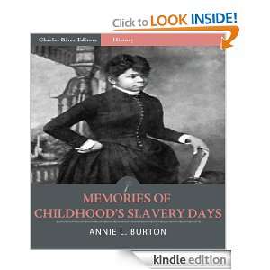 Memories of Childhoods Slavery Days (Illustrated) Annie L. Burton 