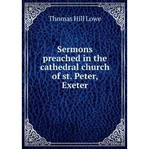   in the cathedral church of st. Peter, Exeter Thomas Hill Lowe Books