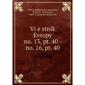   Sumarokov, VasiliÄ­ Andreevich ZhukovskiÄ­ NikolaÄ­ MikhaÄ