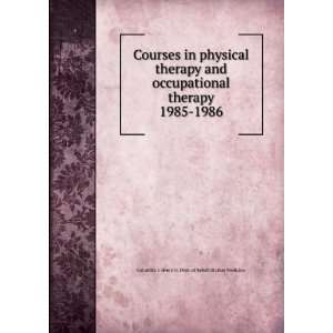  Courses in physical therapy and occupational therapy. 1985 
