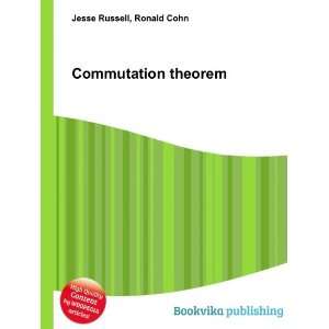  Commutation theorem Ronald Cohn Jesse Russell Books