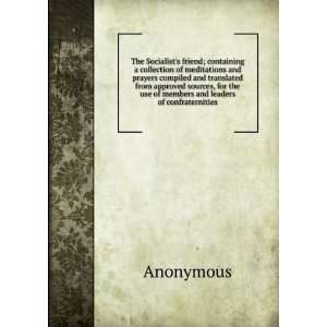   the use of members and leaders of confraternities Anonymous Books
