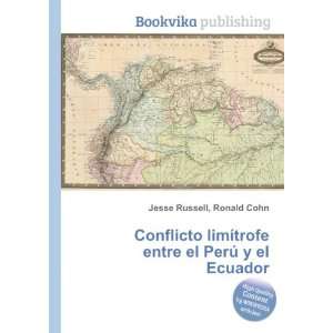  Conflicto limÃ­trofe entre el PerÃº y el Ecuador 