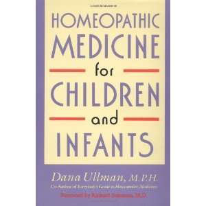   Medicine for Children and Infants [Paperback] Dana Ullman Books