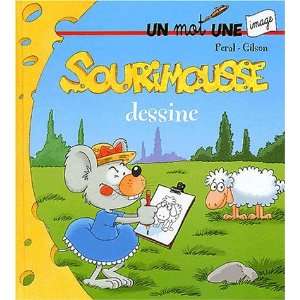  Sourimousse dessine (9782800682068) Books