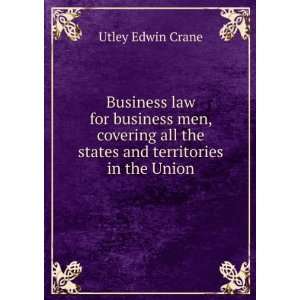   all the states and territories in the Union Utley Edwin Crane Books
