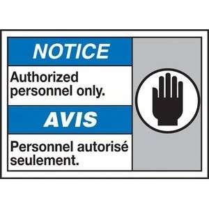  NOTICE AUTHORIZED PERSONNEL ONLY (W/GRAPHIC) Sign   10 x 