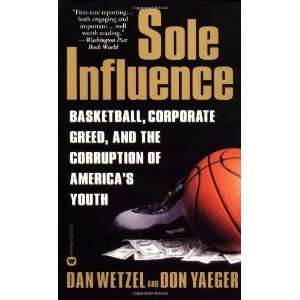   Corruption of Americas Youth [Mass Market Paperback] Dan Wetzel