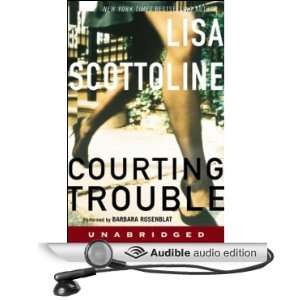  Courting Trouble (Audible Audio Edition) Lisa Scottoline 