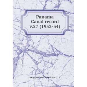  Panama Canal record. v.27 (1933 34) Isthmian Canal 