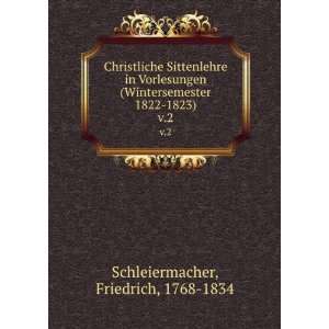   1822 1823). v.2 Friedrich, 1768 1834 Schleiermacher Books