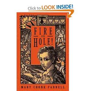  Fire in the Hole Mary Cronk Farrell Books