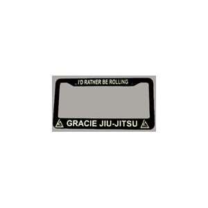  Gracie Id Rather Be Rolling Plastic License Plate Frame 