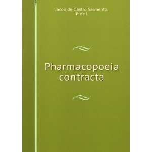  Pharmacopoeia contracta P. de L. Jacob de Castro Sarmento Books