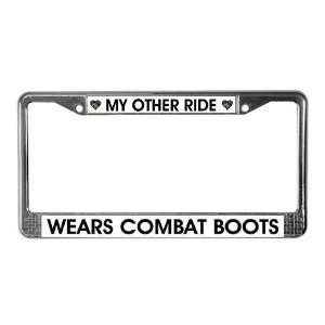  My Other Ride Wears Combat Boots Auto Plate Frame Military 