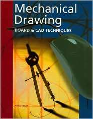 Mechanical Drawing Board and CAD Techniques, Student Edition 