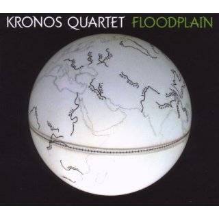 Floodplain by Kronos Quartet ( Audio CD   2009)