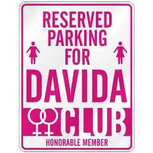   RESERVED PARKING FOR DAVIDA 