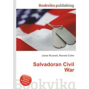  Salvadoran Civil War Ronald Cohn Jesse Russell Books