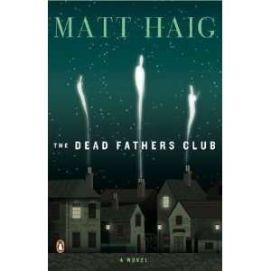  The Dead Fathers Club [DEAD FATHERS CLUB]  N/A  Books