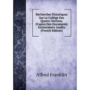   apres Des Documents Entierement Inedits (French Edition) Alfred