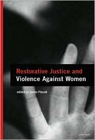 Restorative Justice and Violence Against Women, (0195335481), James 