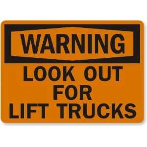  Warning Look Out For Lift Trucks Plastic Sign, 14 x 10 