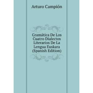   De La Lengua Euskara (Spanish Edition) Arturo CampiÃ³n Books