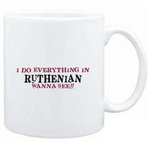  Mug White  I do everything in Ruthenian. Wanna see 