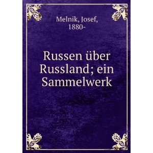 Russen Ã¼ber Russland; ein Sammelwerk Josef, 1880  Melnik  