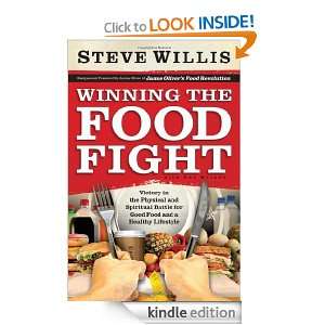 Winning the Food Fight Victory in the Physical and Spiritual Battle 