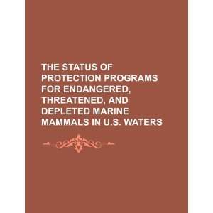   depleted marine mammals in U.S. waters (9781234554231) U.S